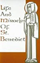 book Saint Benedict: The Life of Our Most Holy father Saint Benedict