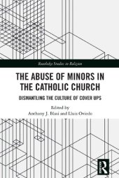 book The Abuse of Minors in the Catholic Church: Dismantling the Culture of Cover Ups