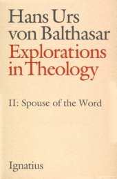 book Explorations in Theology Vol. 2: The Spouse of the Word