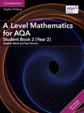 book A Level Mathematics for AQA Student Book 2 (Year 2) with Cambridge Elevate Edition (2 Years) (AS/A Level Mathematics for AQA)