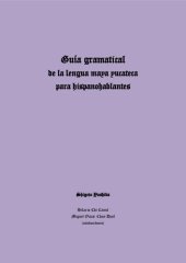 book Guía gramatical de la lengua maya yucateca para hispanohablantes