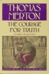 book The Courage for Truth: The Letters of Thomas Merton to Writers