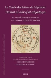 book Le Cercle des lettres de l’alphabet Dāʾirat al-aḥruf al-abjadiyya: Un traité pratique de magie des lettres attribué à Hermès