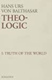 book Theo-Logic: Theological Logical Theory: Truth of the World (Theo-Logic #1)