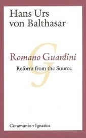 book Romano Guardini: Reform from the Source