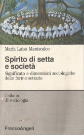 book Spirito di setta e società. Significato e dimensioni sociologiche delle forme settarie