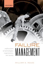 book Failure Management: Malfunctions Of Technologies, Organizations, And Society