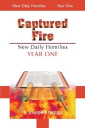 book Captured Fire: New Daily Homilies, Year One