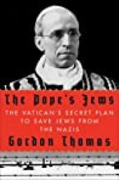 book The Pope’s Jews: The Vatican’s Secret Plan to Save Jews from the Nazis