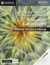 book Cambridge International AS & A Level Mathematics Probability and Statistics 1 Worked Solutions Manual with Cambridge Elevate Edition