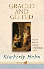 book Graced and Gifted: Biblical Wisdom for the Homemaker’s Heart