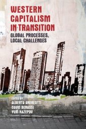 book Western Capitalism in Transition: Global Processes, Local Challenges