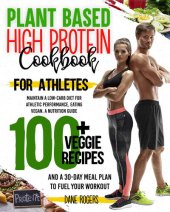 book Plant Based High Protein Cookbook for Athletes Maintain a Low-Carb Diet for Athletic Performance, Eating Vegan