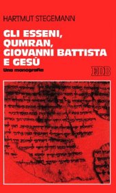 book Gli Esseni, Qumran, Giovanni Battista e Gesù. Una monografia