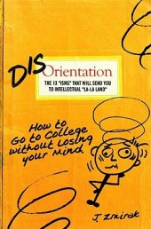 book Disorientation: How to Go to College Without Losing Your Mind