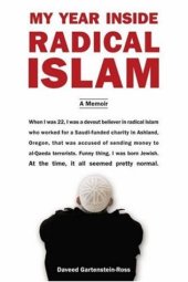 book My Year Inside Radical Islam: A Memoir