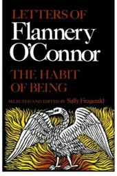 book The Habit of Being: Letters of Flannery O’Connor