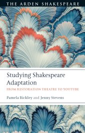 book Studying Shakespeare Adaptation: From Restoration Theatre to YouTube