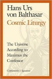 book Cosmic Liturgy: The Universe According to Maximus the Confessor