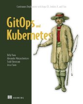 book GitOps and Kubernetes: Continuous Deployment with Argo CD, Jenkins X, and Flux