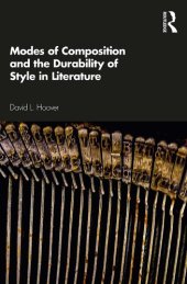 book Modes of Composition and the Durability of Style in Literature