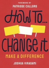 book How to Change It: Make a Difference