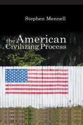 book The American Civilizing Process