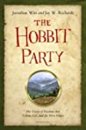 book The Hobbit Party: The Vision of Freedom that Tolkien Got, and the West Forgot