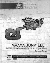 book Maaya junpʼéel. Método para el aprendizaje de la Lengua Maya. Primer Curso