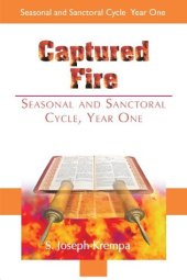 book Captured Fire: Seasonal and Sanctoral Cycle, Year One