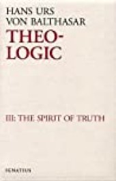 book Theo-Logic: Theological Logical Theory: The Spirit Of Truth (Theo-Logic, #3)