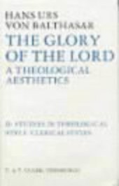 book The Glory of the Lord: A Theological Aesthetics, Vol. 2: Clerical Styles