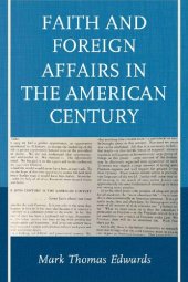 book Faith and Foreign Affairs in the American Century