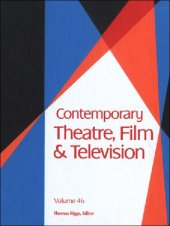 book Contemporary Theatre, Film and Television: A Biographical Guide Featuring Performers, Directors, Writers, Producers, Designers, Managers, Choreographers, Technicians, Composers, Executives, dan: 46