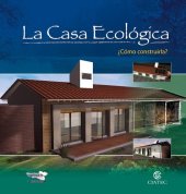 book La casa ecológica de Jalisco : ¿cómo construirla?