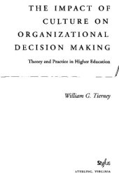 book The Impact of Culture on Organizational Decision-Making: Theory and Practice in Higher Education