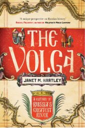 book The Volga: A History of Russia's Greatest River