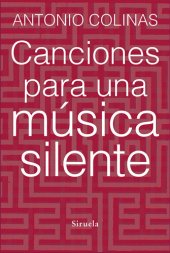 book Canciones para una música silente (Libros del Tiempo)