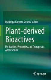 book Plant-Derived Bioactives: Production, Properties and Therapeutic Applications