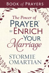 book The Power of Prayer to Enrich Your Marriage Book of Prayers