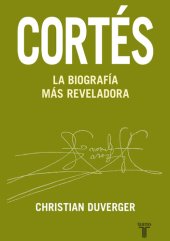 book Cortés. La biografía más reveladora