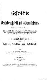 book Geschichte der Deutschen Gesellschaft von New Orleans. Mit einer Einleitung: Die europäische Einwanderung nach den Vereinigten Staaten von 1820 bis 1896, New Orleans als Einwandererhafen und die europäische Einwanderung über New Orleans