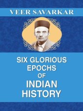 book Six Glorious Epochs of Indian History