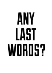 book Any Last Words?: Deathbed Quotes and Famous Farewells (Famous Last Words, Book With Humor, Men Birthday Gift, Gift for Women, Famous Quotes)