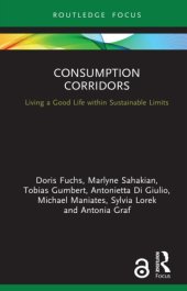 book Consumption Corridors: Living A Good Life Within Sustainable Limits