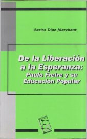 book De la liberación a la esperanza : Paulo Freire y su educación popular