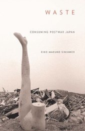 book Waste : consuming postwar Japan