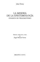 book La miseria de la epistemología ensayos de pragmatismo