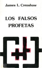 book Los Falsos profetas : conflicto en la religión de Israel