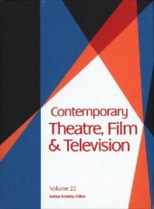 book Contemporary Theatre, Film and Television: A Biographical Guide Featuring Performers, Directors, Writiers, Producers, Designers, Managers, Choreographers, Technicians, Composers, Executives, da: 22